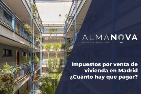 1. Impuestos por venta de vivienda en Madrid ¿Cuánto hay que pagar